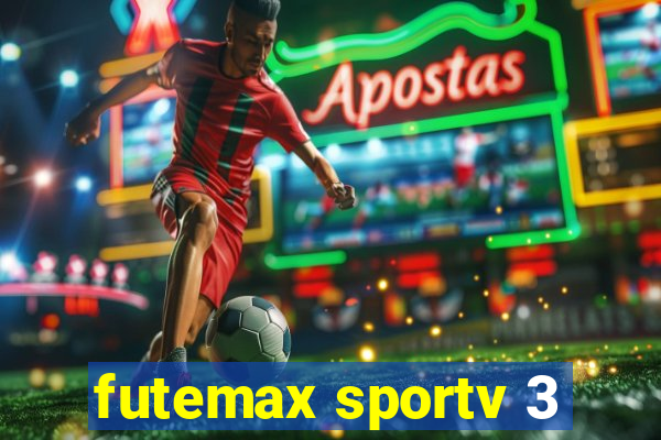 futemax sportv 3