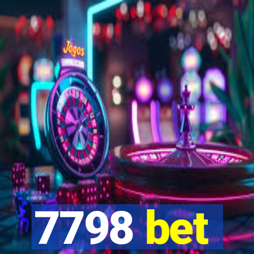 7798 bet