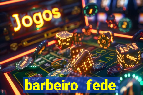 barbeiro fede quando morre