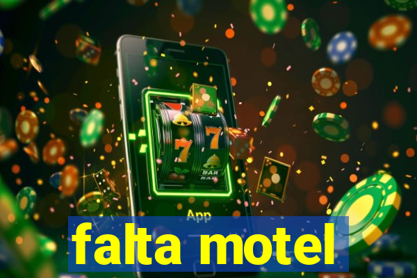 falta motel