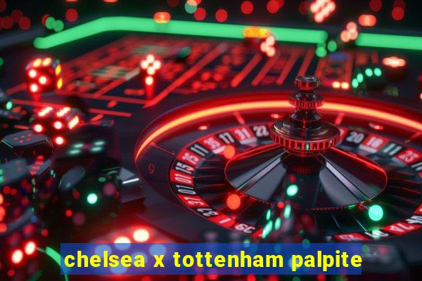 chelsea x tottenham palpite