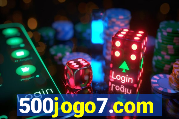 500jogo7.com