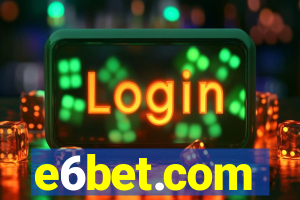 e6bet.com