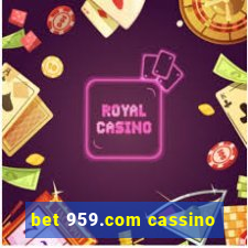 bet 959.com cassino