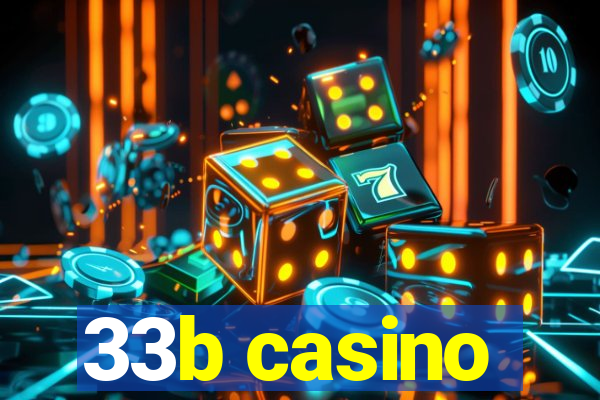 33b casino