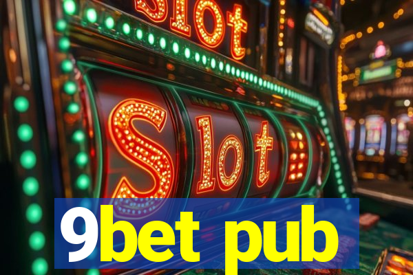 9bet pub