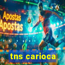 tns carioca