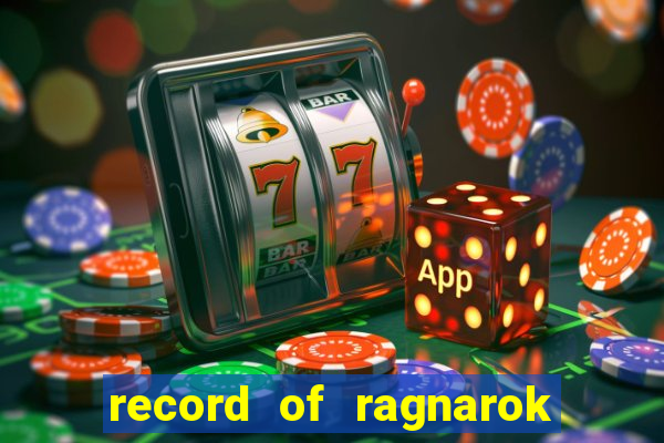 record of ragnarok 3 temporada