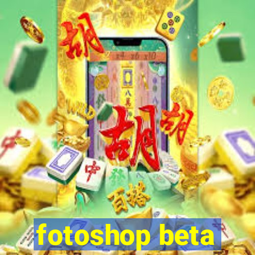 fotoshop beta