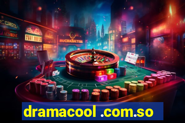 dramacool .com.so