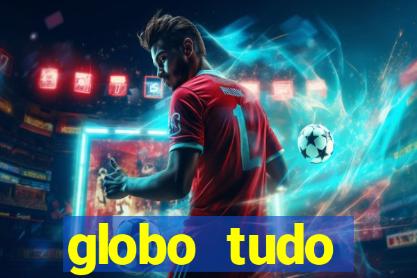 globo tudo absolutamente sobre esporte