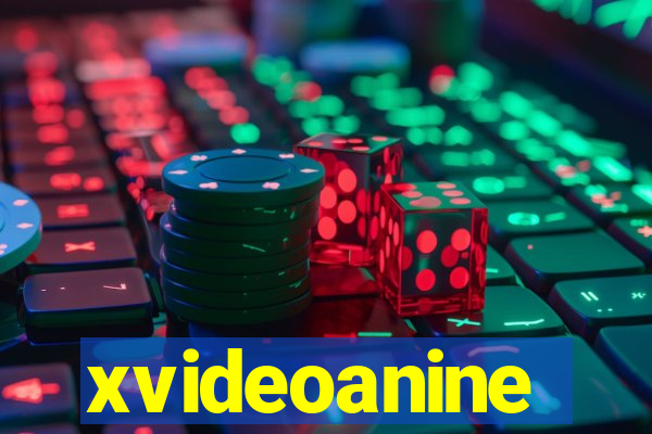 xvideoanine