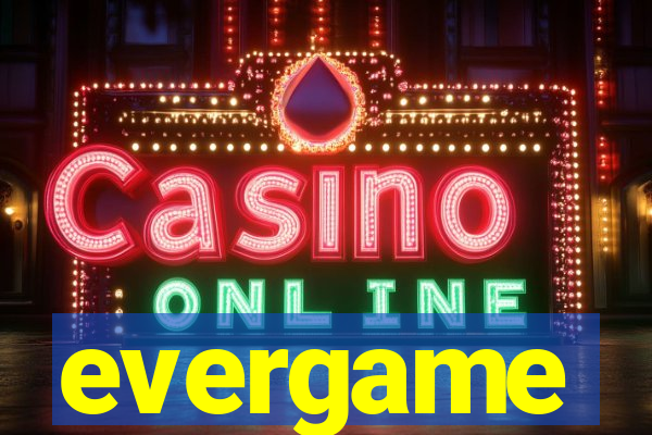 evergame