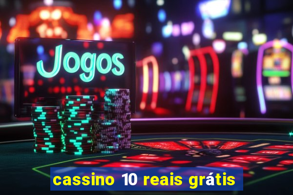 cassino 10 reais grátis