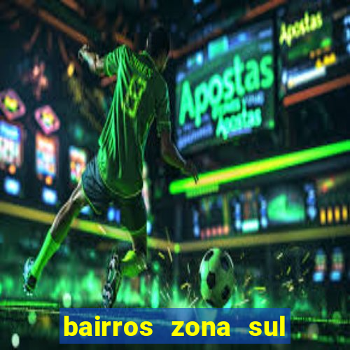 bairros zona sul porto alegre