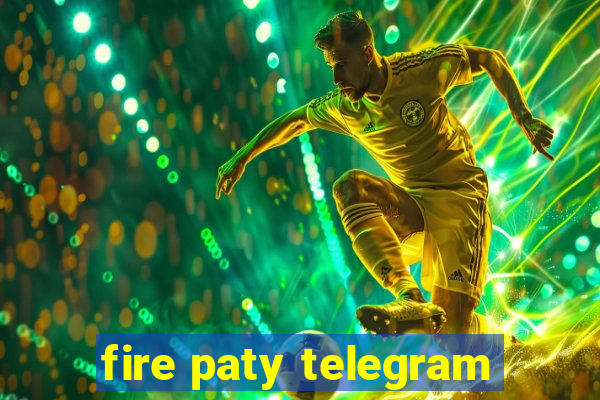 fire paty telegram