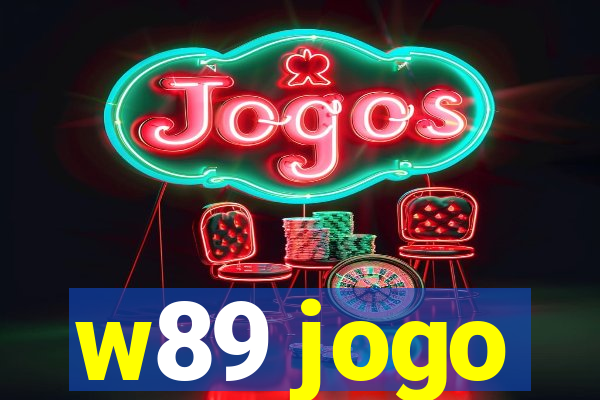 w89 jogo