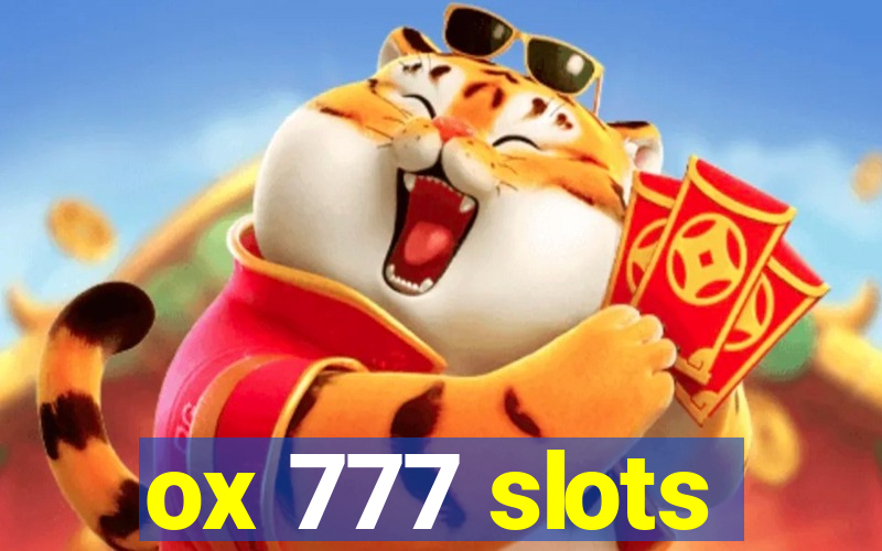 ox 777 slots