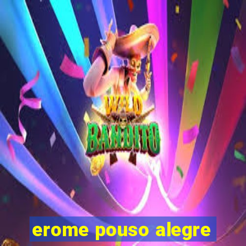 erome pouso alegre