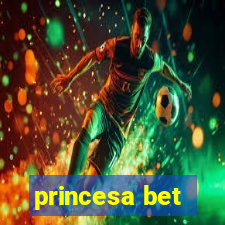 princesa bet