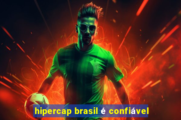 hipercap brasil é confiável