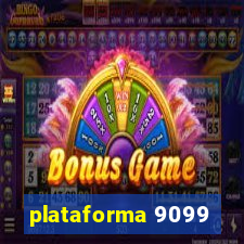 plataforma 9099