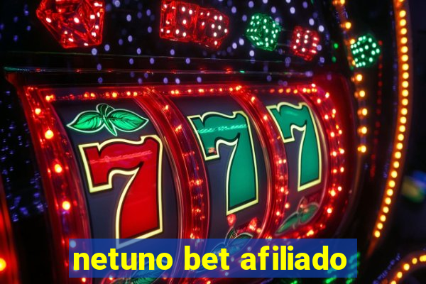 netuno bet afiliado