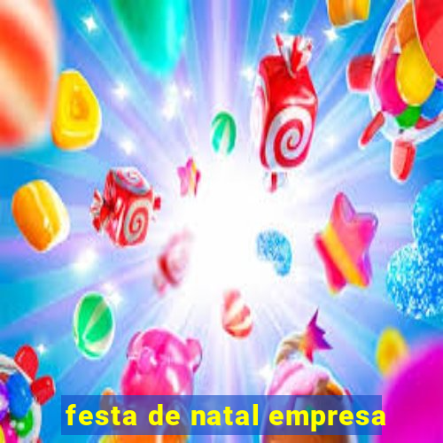 festa de natal empresa