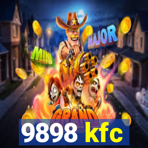 9898 kfc