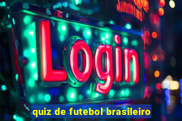 quiz de futebol brasileiro