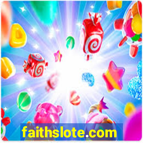 faithslote.com