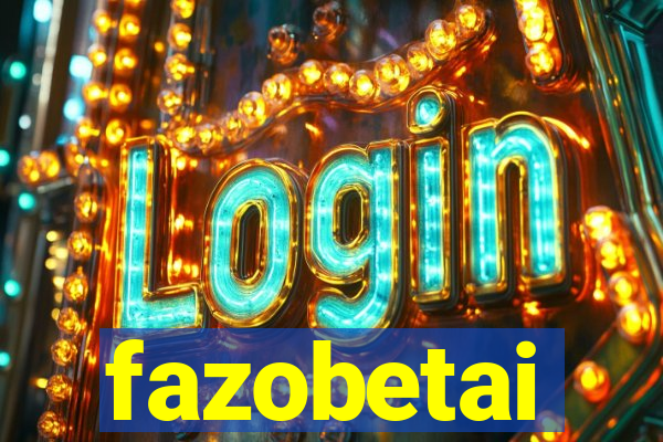 fazobetai