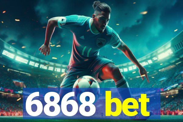 6868 bet