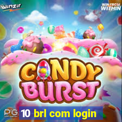 10 brl com login