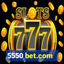 5550 bet.com