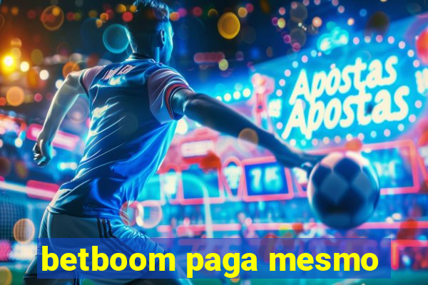 betboom paga mesmo