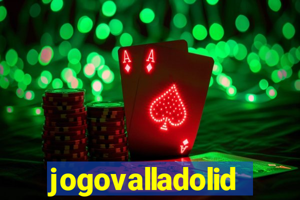 jogovalladolid