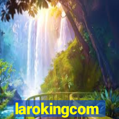 larokingcom