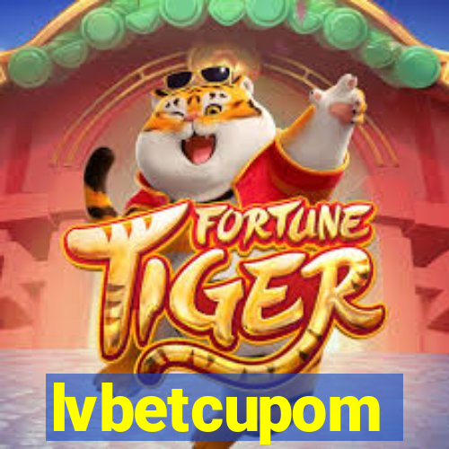 lvbetcupom