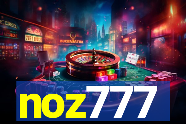 noz777