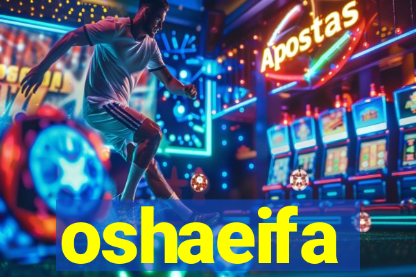 oshaeifa