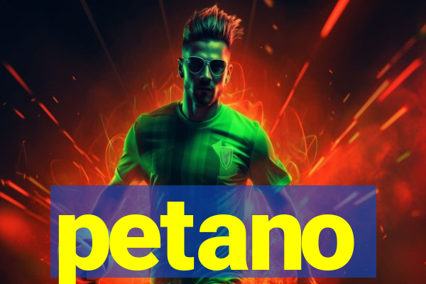 petano