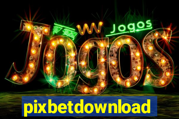 pixbetdownload