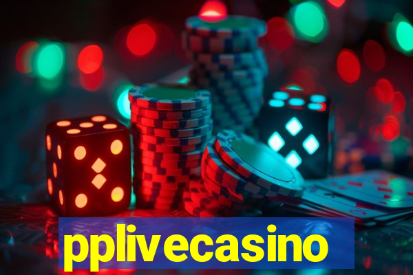 pplivecasino