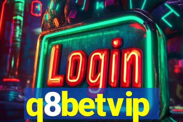 q8betvip