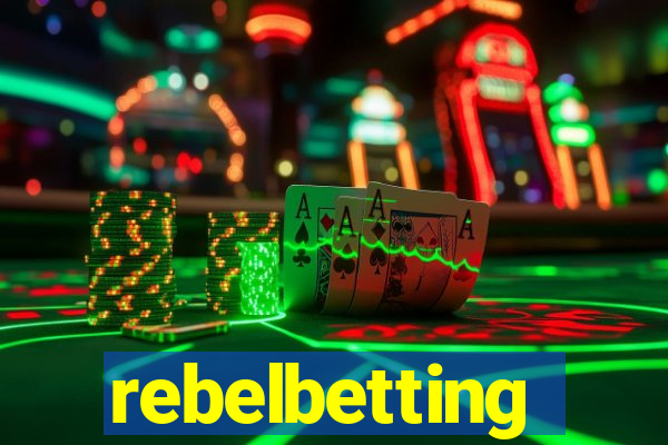 rebelbetting