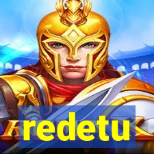 redetu