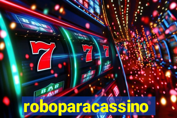 roboparacassino