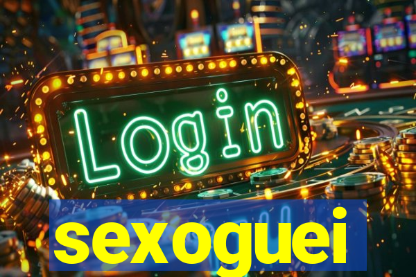 sexoguei