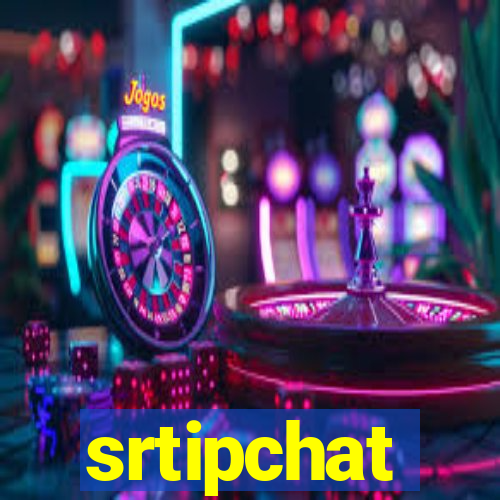 srtipchat